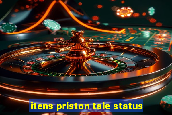 itens priston tale status